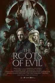 The Roots Of Evil movie poster