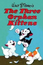 Three Orphan Kittens movie poster