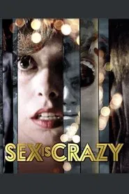 Sex Is Crazy movie poster