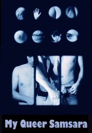 My Queer Samsara movie poster