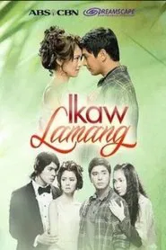 Ikaw Lamang tv show poster