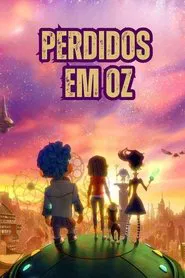 Poster da série Perdidos em Oz
