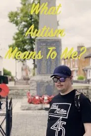 Poster do filme What Autism Means To Me?