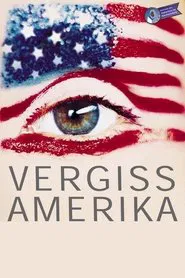 Vergiss Amerika movie poster