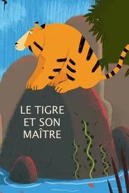 The Tiger and his Master movie poster