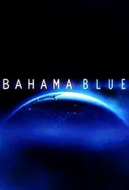 Bahama Blue tv show poster