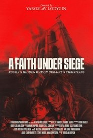 A Faith Under Siege movie poster