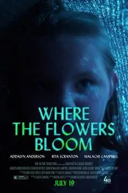 Where the Flowers Bloom movie poster