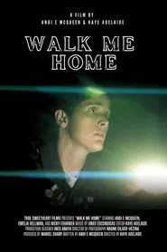 Walk Me Home movie poster