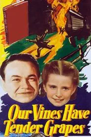 Our Vines Have Tender Grapes movie poster