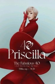 Priscilla Chan The Fabulous 40 Priscilla Live in Hong Kong movie poster