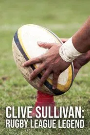 Clive Sullivan: Rugby League Legend movie poster