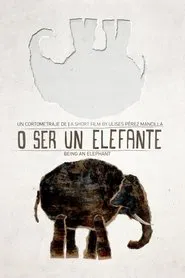 Being an Elephant movie poster