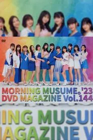 Morning Musume.'23 DVD Magazine Vol.144 movie poster