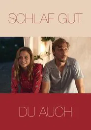 Schlaf gut, Du auch movie poster