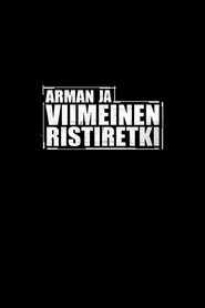 Arman ja viimeinen ristiretki tv show poster