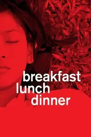 Breakfast Lunch Dinner movie poster