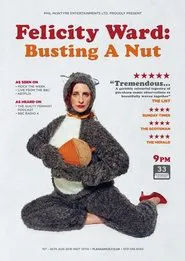 Felicity Ward: Busting A Nut movie poster