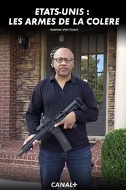 Etats-Unis : les armes de la colère movie poster