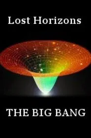 Lost Horizons: The Big Bang movie poster