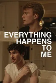 Everything Happens to Me movie poster