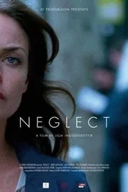 Neglect movie poster
