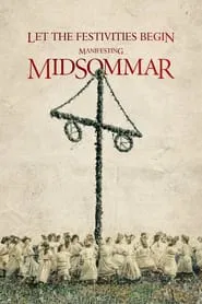 Let the Festivities Begin: Manifesting Midsommar movie poster