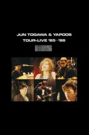 Jun Togawa & Yapoos TOUR-LIVE '85-86 movie poster