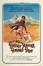 Forever Young, Forever Free movie poster