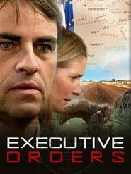 Executive Orders movie poster