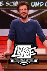 LUKE! Die Schule und ich tv show poster