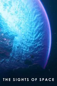 The Sights of Space: A Voyage to Spectacular Alien Worlds movie poster