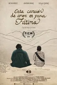 Esta canción de amor es para Fátima movie poster