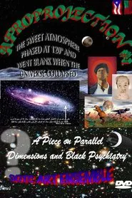 Afroprojection #1: The Sweet Atmosphere Phased at 120° and Went Blank When the Universe Collapsed movie poster