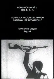 Comunicado Cinematografico del ERP Nº2: Banco Nacional de Desarrollo movie poster