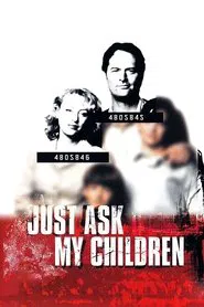 Just Ask My Children movie poster