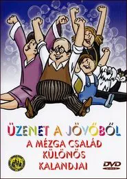 Legacy from the Future - Fantastic Adventures of Family Mézga tv show poster