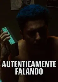 Autenticamente Falando movie poster