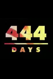 444 Days movie poster