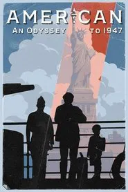 American: An Odyssey to 1947 movie poster