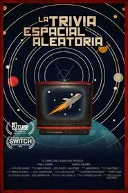 La trivia espacial aleatoria movie poster