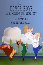 The Dover Boys at Pimento University or The Rivals of Roquefort Hall movie poster