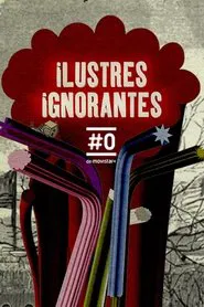 Ilustres Ignorantes tv show poster