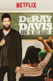 Poster do filme DeRay Davis: How to Act Black