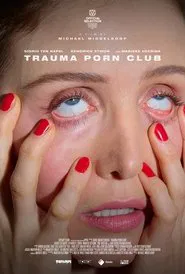 Poster do filme Trauma Porn Club