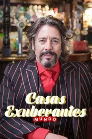 Poster da série Casas Exuberantes: Mundo