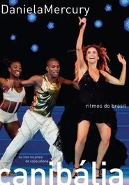 Daniela Mercury - Canibalia movie poster