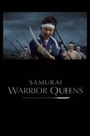 Poster do filme Samurai Warrior Queens