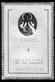 Exorcisms and Other Supplications movie poster