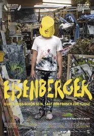 Poster do filme Eisenberger – Kunst muss schön sein, sagt der Frosch zur Fliege